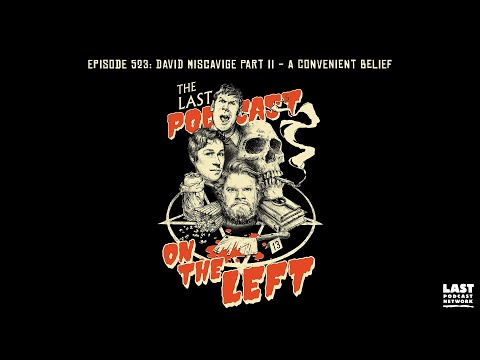 Episode 523: David Miscavige Part II - A Convenient Belief