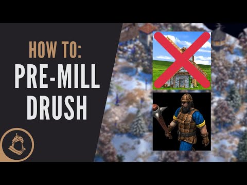 How To: Pre-Mill Drush Like a Pro | Age of Empires II: Definitive Edition