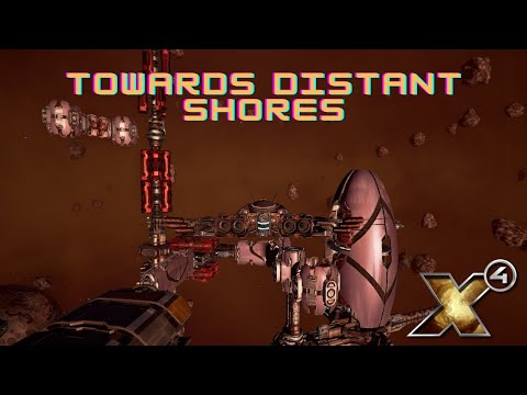 X4 Tides of Avarice - Towards Distant Shores