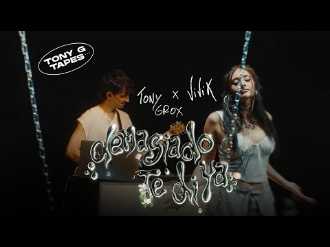 Tony Grox & Vivi K - Demasiado Te Di Ya (Tony G Tapes)