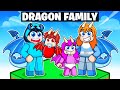 Having A DRAGON FAMILY in Roblox!