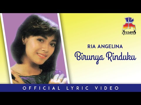 Ria Angelina - Birunya Rinduku (Official Lyric Video)