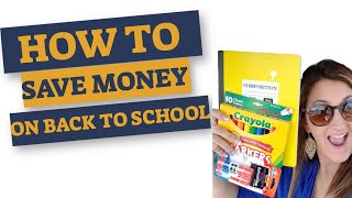 How to Save Money with your Back to School Shopping - Step by Step Instructions