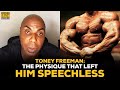 Toney Freeman Describes The Physique That Left Him Speechless