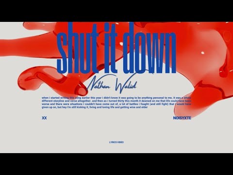 Nathan Walid - Shut It Down (Lyric Video)