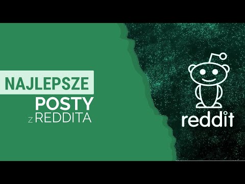 Najlepsze posty z Reddita