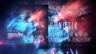 Synodik - When The Parallels Fall