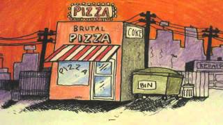 The Brutals - Pizza Heaven