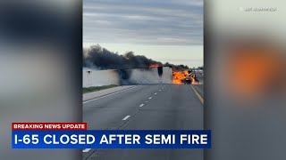 Fiery semi crash shuts down I-65 in NW Indiana
