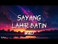 Wali Sayang Lahir Batin Lyrics Lirik