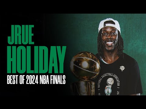 Best Highlights of Jrue Holiday in the 2024 NBA Finals