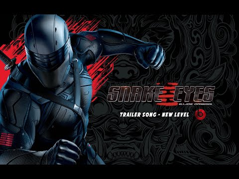 Snake Eyes | G.I. Joe Origins | Trailer Song | New Level