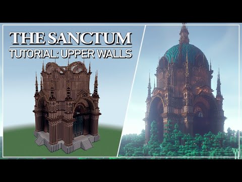 The Sanctum - Tutorial Part 3: Upper Walls