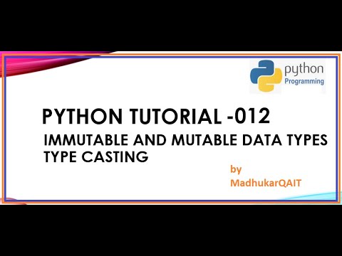 Immutable And Mutable Data Types And Type Casting In Python 12