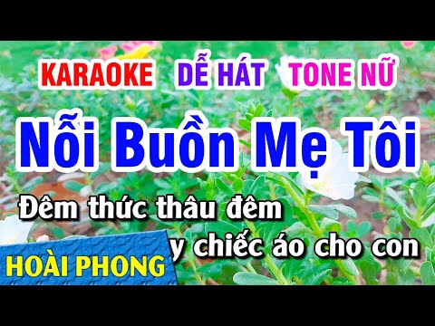 Karaoke Nỗi Buồn Mẹ Tôi Tone Nữ Nhạc Sống Dể Hát | Hoài Phong Organ