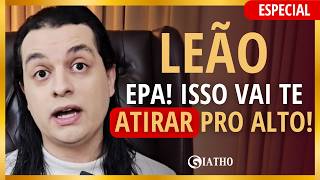 LEÃO HOJE até Fim de AGOSTO, Muda! Alertas, Retorno Certo