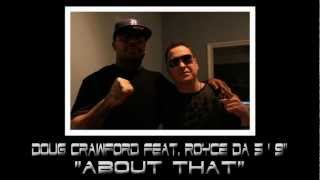 Doug Crawford Feat. Royce Da 5'9" - About That (Picture Video)