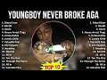YoungBoy Never Broke Again 2025 MIX Greatest Hits Diesel Over Bandit Genie House Arrest Tingz