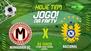 MANAUARA EC X NACIONAL | AO VIVO | 4ª RODADA DO BRASILEIRÃO SÉRIE D 2026