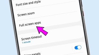 full screen apps setting || how to use full screen apps setting on Samsung