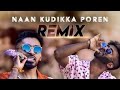 Naan Kudikka Poren Song Tamil Ratty Sahi Siva