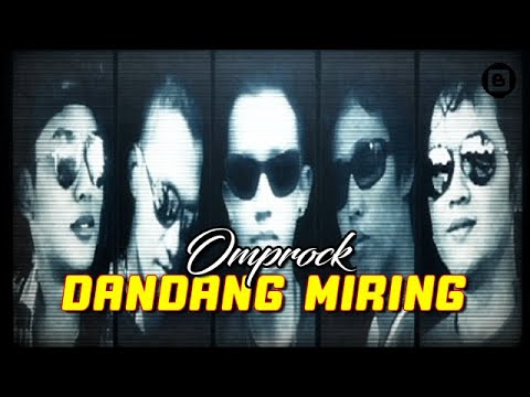 OmpRock - Dandang Miring  [Official Lirik  Video]