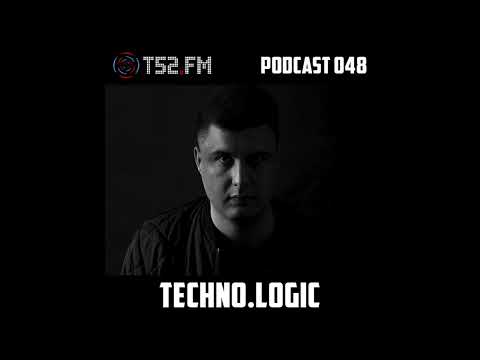 T52.FM PODCAST 048 - techno.logic
