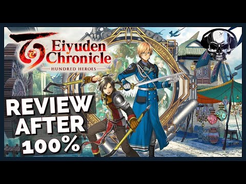 Eiyuden Chronicle: Hundred Heroes - Review After 100%