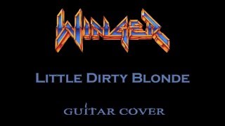 Winger - Little Dirty Blonde guitar cover