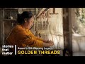 Inside World S Largest Silk Weaving Village Sualkuchi Stories That Matter