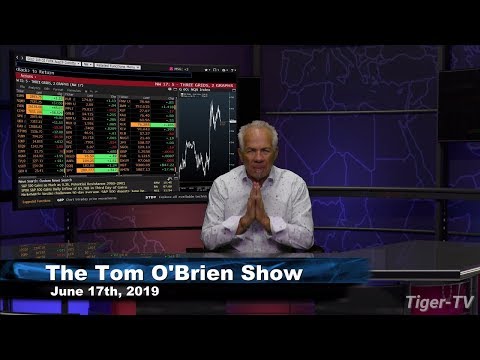 June 17th, Tom O'Brien Show on TFNN - 2019