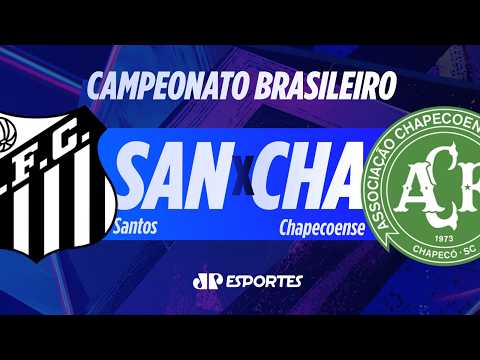Santos x Chapecoense – AO VIVO – 25/07/2026 – Brasileirão