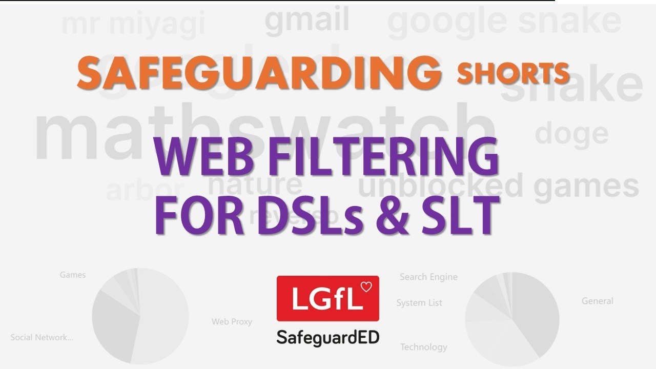 Safeguarding Shorts - Web Filtering for DSLs - LGfL Training for September 2025