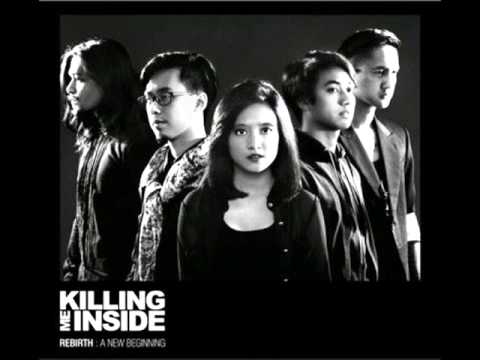KILLING ME INSIDE   Biarlah (New Version)