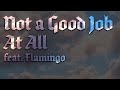 Not A Good Job At All Feat Flamingo A Roblox Youtuber REMIX