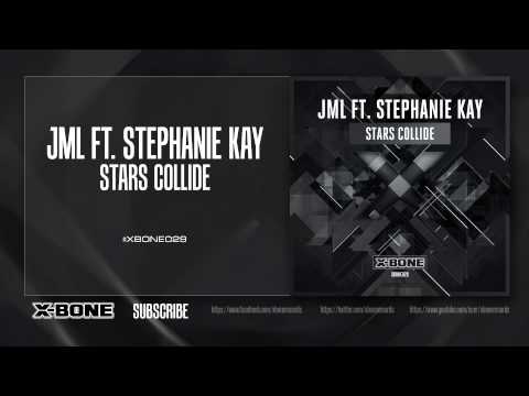 JML ft. Stephanie Kay - Stars Collide (XBONE029)