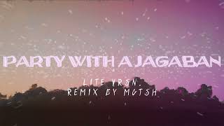 Party with a Jagaban // remix // lite version // by MGTSH
