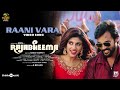 Raani Vara Video Song Rajabheema Arav Oviya Simon K King Naresh Sampath Surabi Films