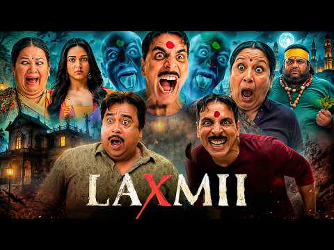Laxmii Hindi Full Movie | Akshay Kumar | Horror Comedy Movie | Kiara Advani | Sharad Kelkar | 2026