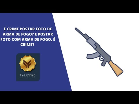É CRIME POSTAR FOTO DE ARMA DE FOGO? É CRIME POSTAR FOTO COM ARMA DE FOGO?