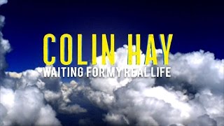 "Colin Hay - Waiting For My Real Life" Official Trailer