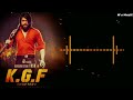 KGF Monster BGM