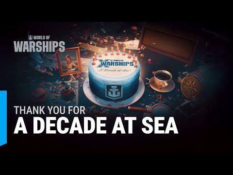 Thank You for a Decade at Sea! | WoWs 10th Anniversary