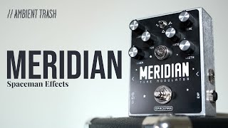 Video thumbnail for Spaceman Effects - Meridian Time Modulator // Full Demo by ambienttrash