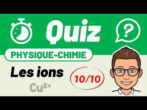 Les IONS 🔟/🔟 Quiz pour réviser | 3e | Physique Chimie