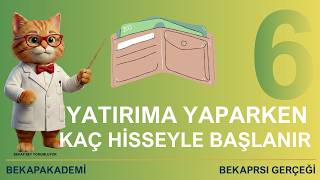 Yatırım Sepeti Nasıl Yapılır. Kaç Hisseyle Başlamak Lazım