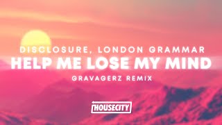 Disclosure, London Grammar - Help Me Lose My Mind (Gravagerz Remix)