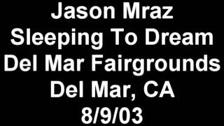 Jason Mraz Sleeping To Dream Del Mar
