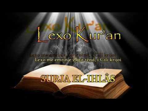 SURJA EL IHLAS ( Lexo Kuran Shqip )