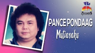 Download lagu Pance Pondaag -  Mutiaraku mp3